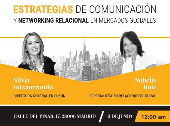 Estrategias de Comunicación y Networking Relacional en mercados globales