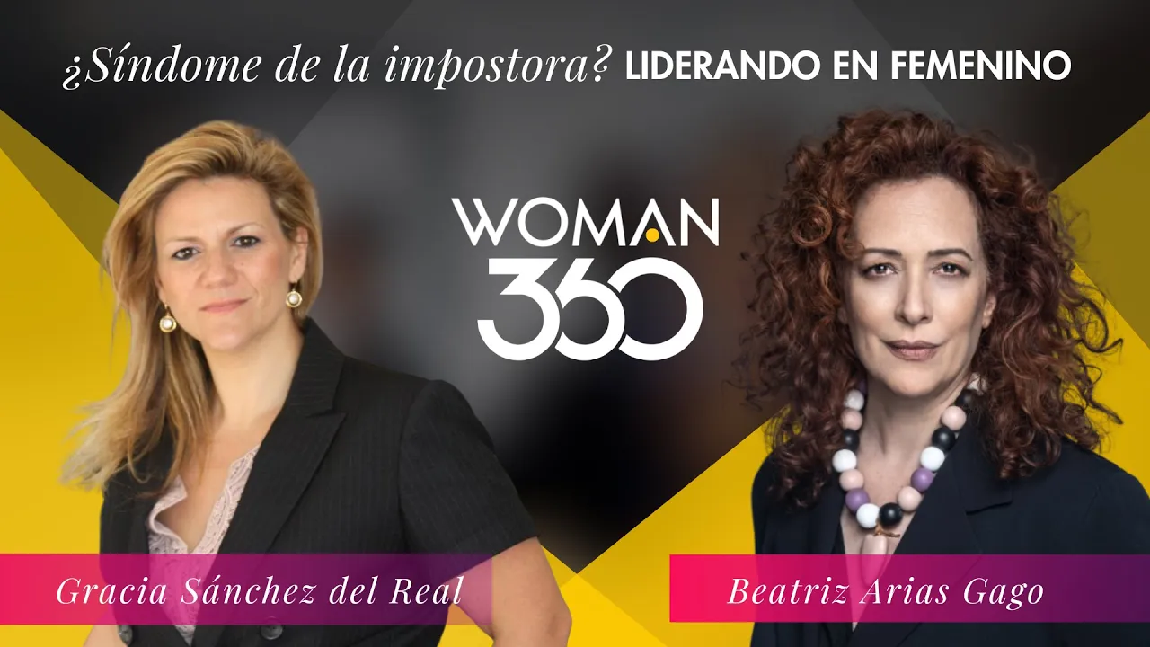Gracia Sánchez del Real, presidenta de WOMAN LEADER, charla con Beatriz Arias sobre el Síndrome del Impostor en el programa de WOMAN 360